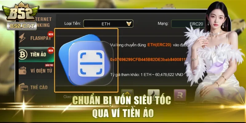 Chuẩn bị vốn siêu tốc qua ví tiền ảo